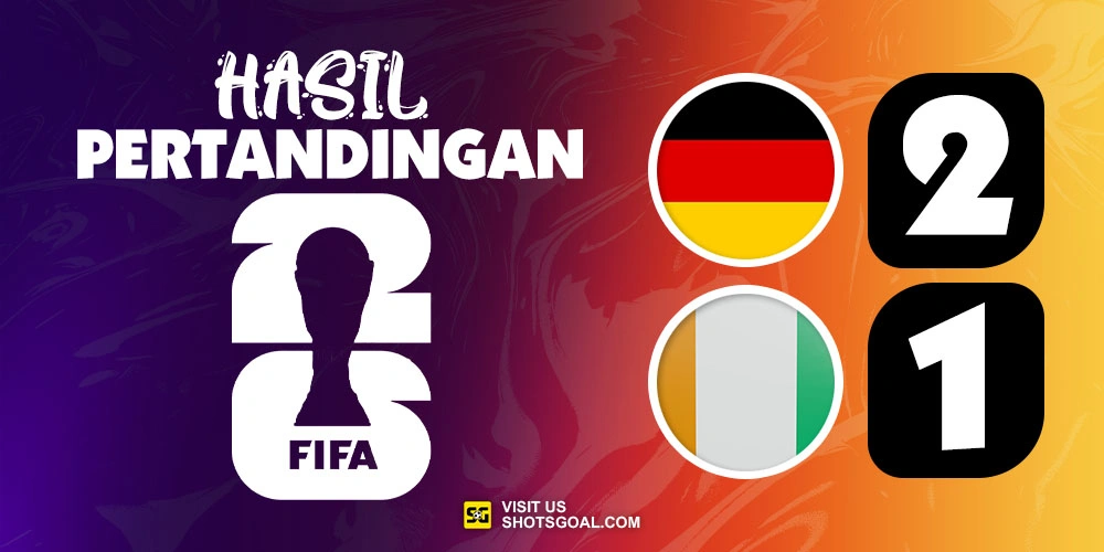 Jerman 2-1 Cote d'Ivoire - Dua Gol Undav Pastikan Jerman Lolos Sebagai Juara Grup E