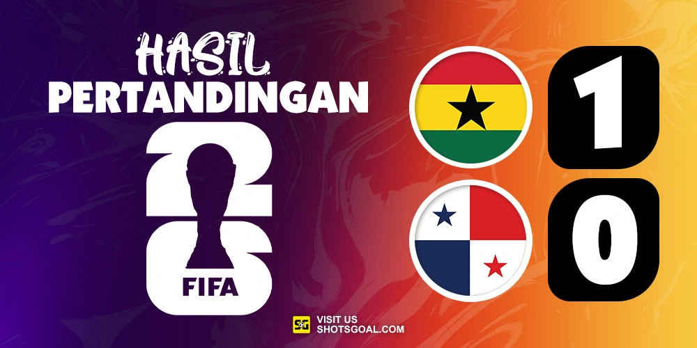 Ghana 1-0 Panama - Gol Menit-Menit Akhir Menangkan Ghana