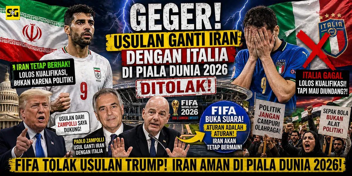 Geger! Usulan Ganti Iran dengan Italia di Piala Dunia 2026 Ditolak, FIFA Akhirnya Buka Suara!