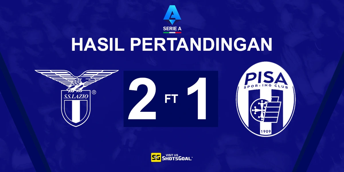 Lazio 2-1 Pisa - Pedro Tutup Laga Perpisahan dengan Manis