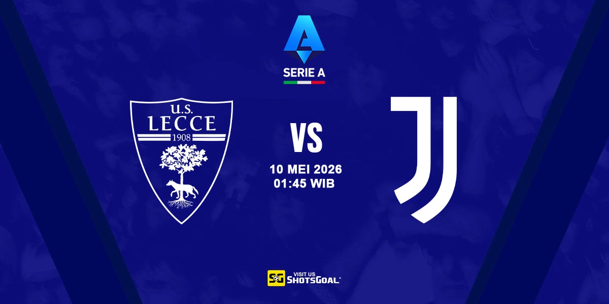 Prediksi Liga Italia: Lecce vs Juventus 10 Mei 2026