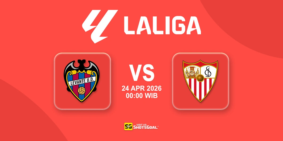Prediksi Liga Spanyol: Levante vs Sevilla 24 April 2026