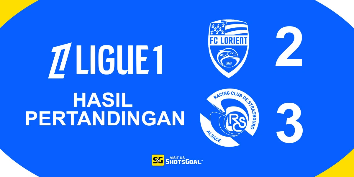 Lorient 2-3 Strasbourg - Strasbourg Menangkan Laga Sengit