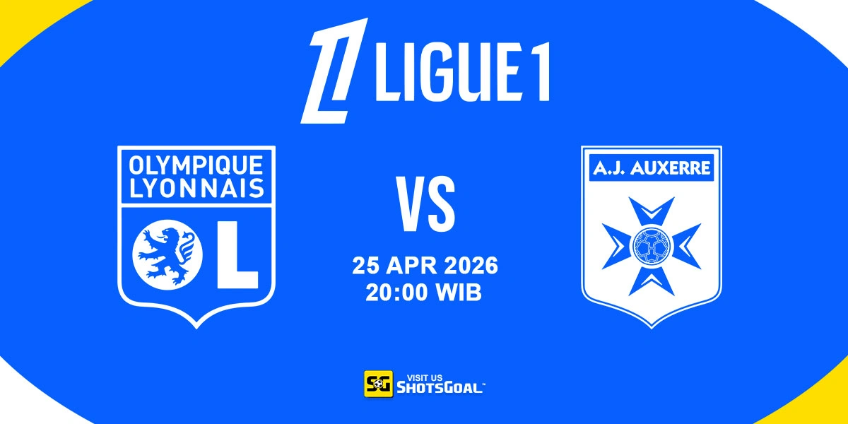 Prediksi Liga Prancis: Lyon vs Auxerre 25 April 2026