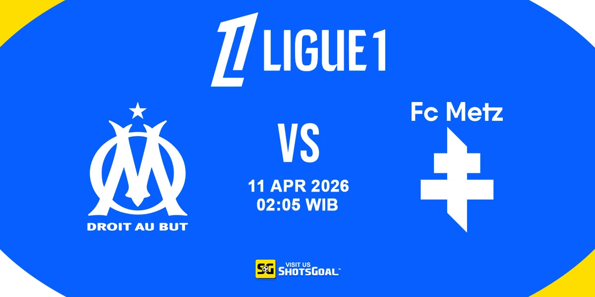 Prediksi Liga Prancis: Marseille vs Metz 11 April 2026