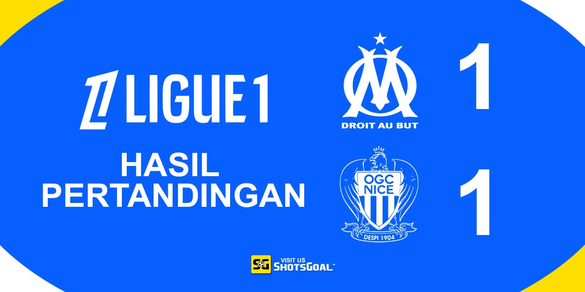Marseille 1-1 Nice - Marseille Tergelincir dalam Perburuan Tiket Liga Champions