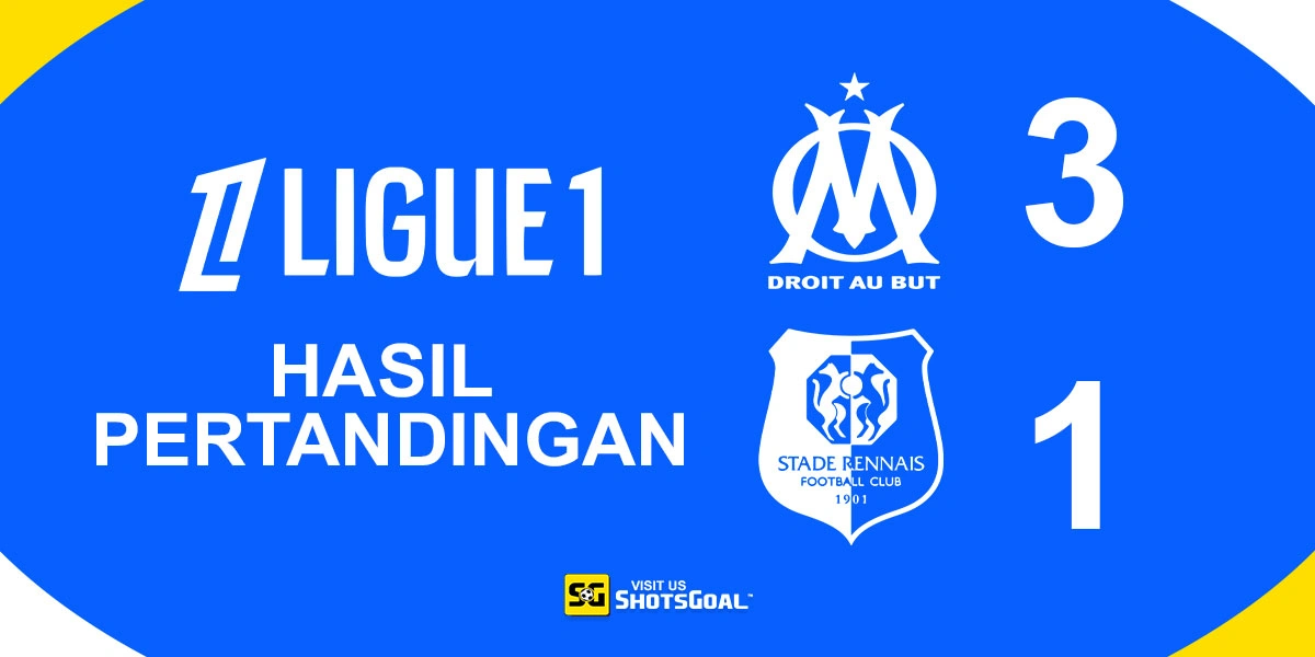 Marseille 3-1 Rennes - Marseille Tundukkan Rennes dan Pastikan Tiket Liga Europa