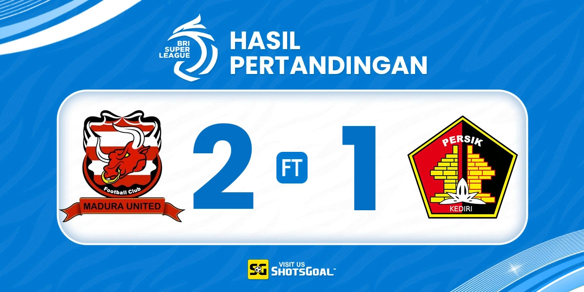 Madura United 2-1 Persik - Madura United Raih Kemenangan Perdana di Tahun 2026
