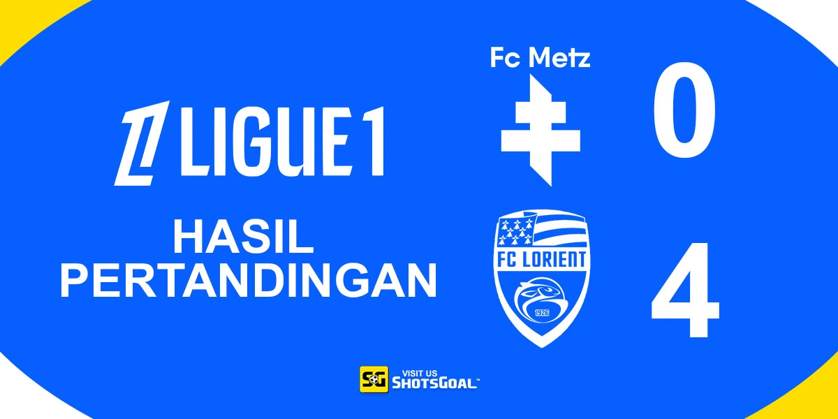 Metz 0-4 Lorient - Lorient Hancurkan Metz dengan Kemenangan Telak
