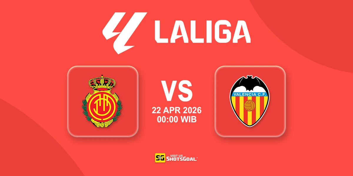 Prediksi Liga Spanyol: Mallorca vs Valencia 22 April 2026