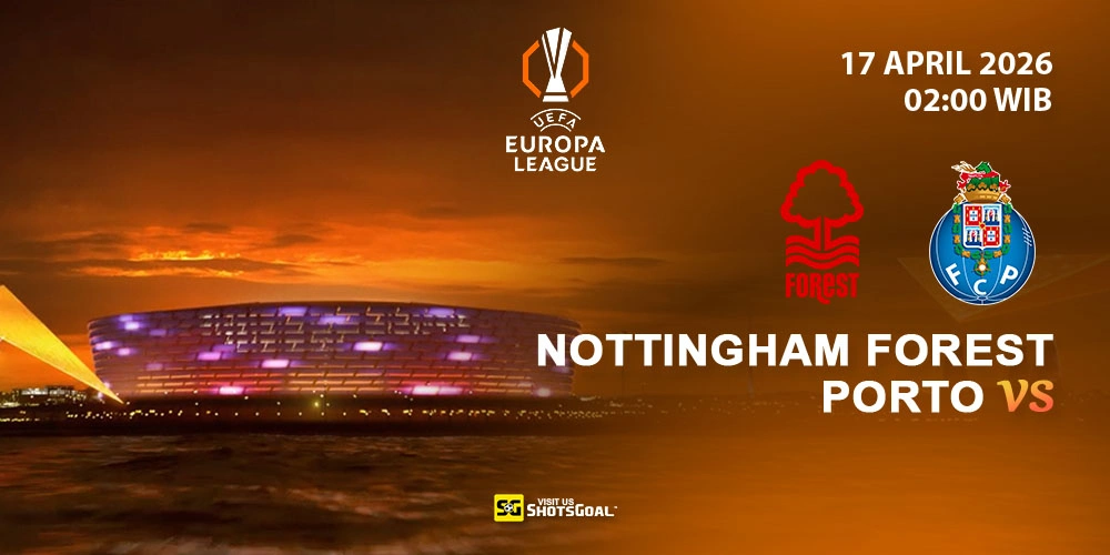Prediksi Liga Eropa Hari Ini: Nottingham vs FC Porto 17 April 2026