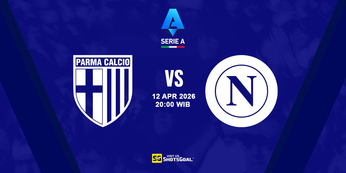 Prediksi Liga Italia: Parma vs Napoli 12 April 2026