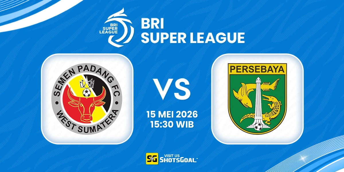 Prediksi Liga Super Indonesia Hari Ini: Semen Padang vs Persebaya 15 Mei 2026