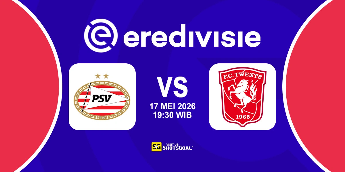 Prediksi Liga Belanda: PSV vs Twente 17 Mei 2026