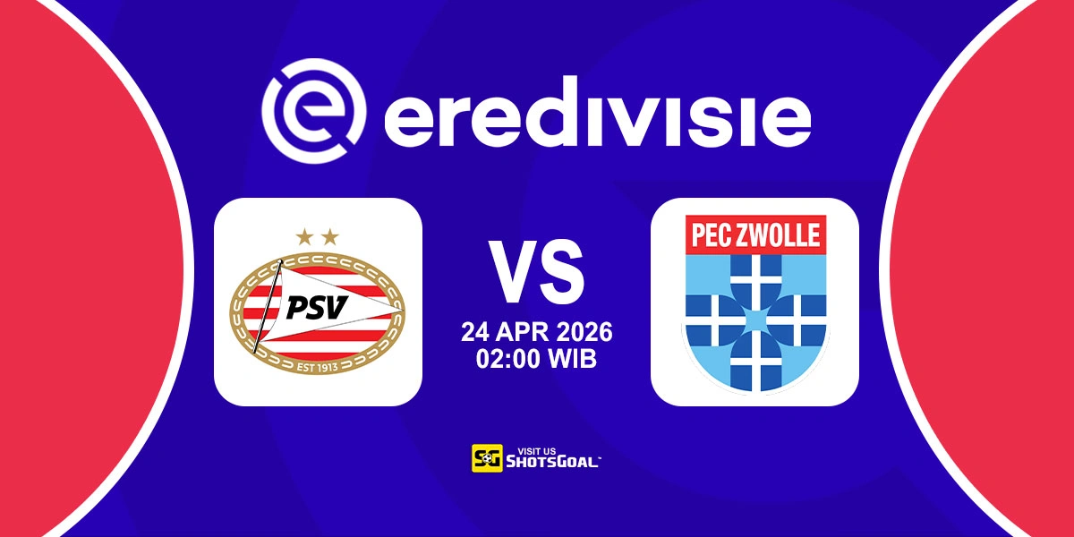 Prediksi Liga Belanda: PSV vs Zwolle 24 April 2026