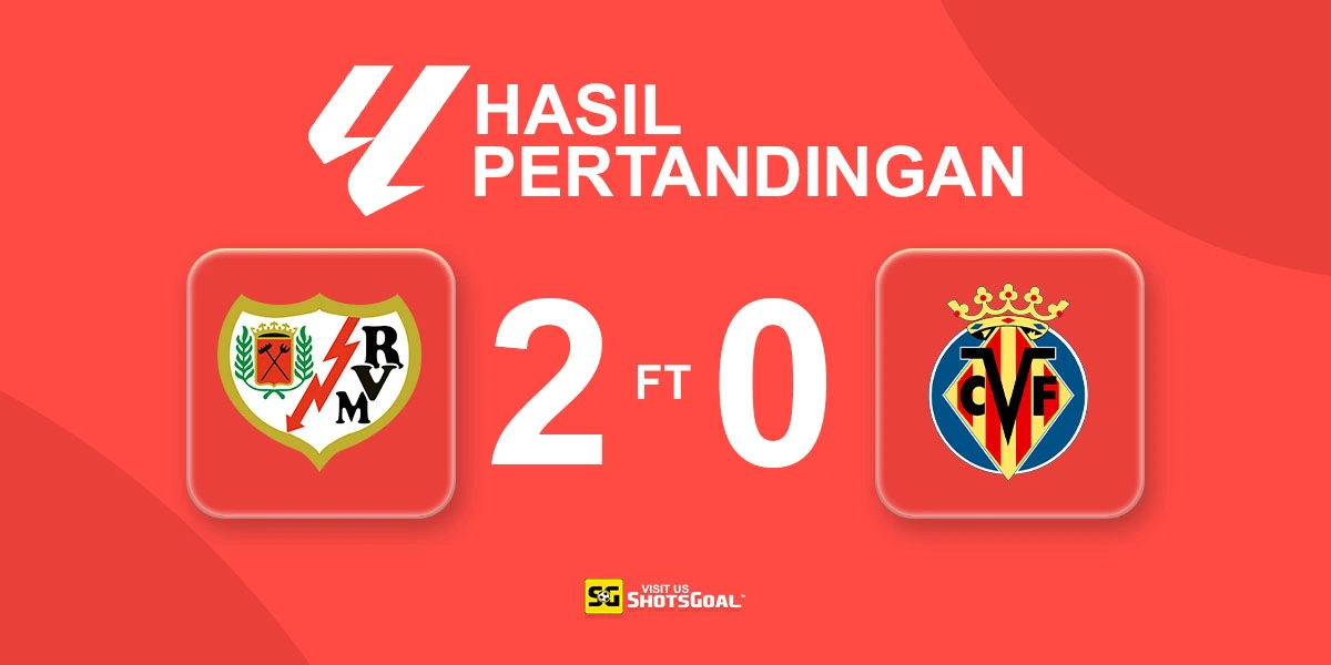 Rayo Vallecano 2-0 Villarreal - Rayo Vallecano Jaga Asa Berkompetisi di Eropa