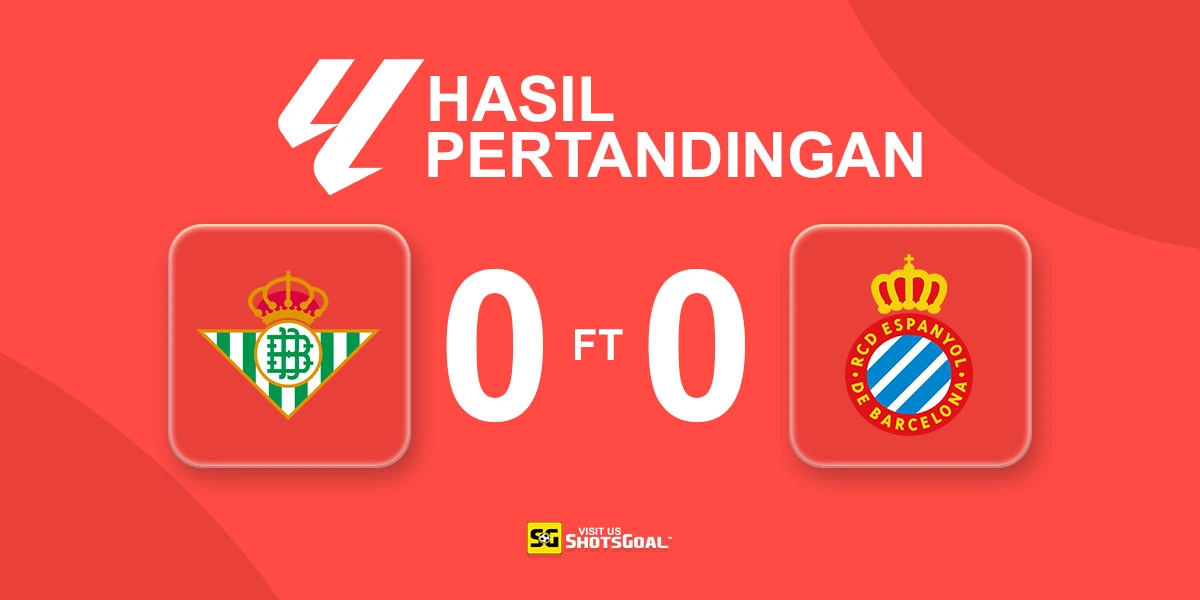 Real Betis 0-0 Espanyol - Tanpa Gol di Estadio de La Cartuja