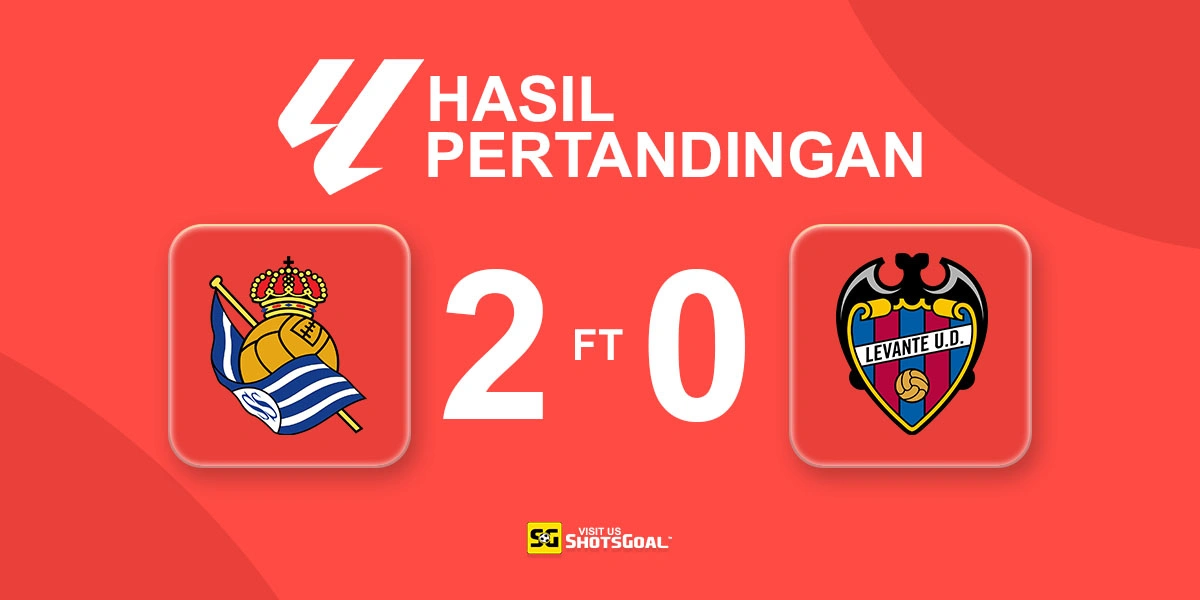 Real Sociedad 2-0 Levante - Dua Gol Cukup untuk Real Sociedad
