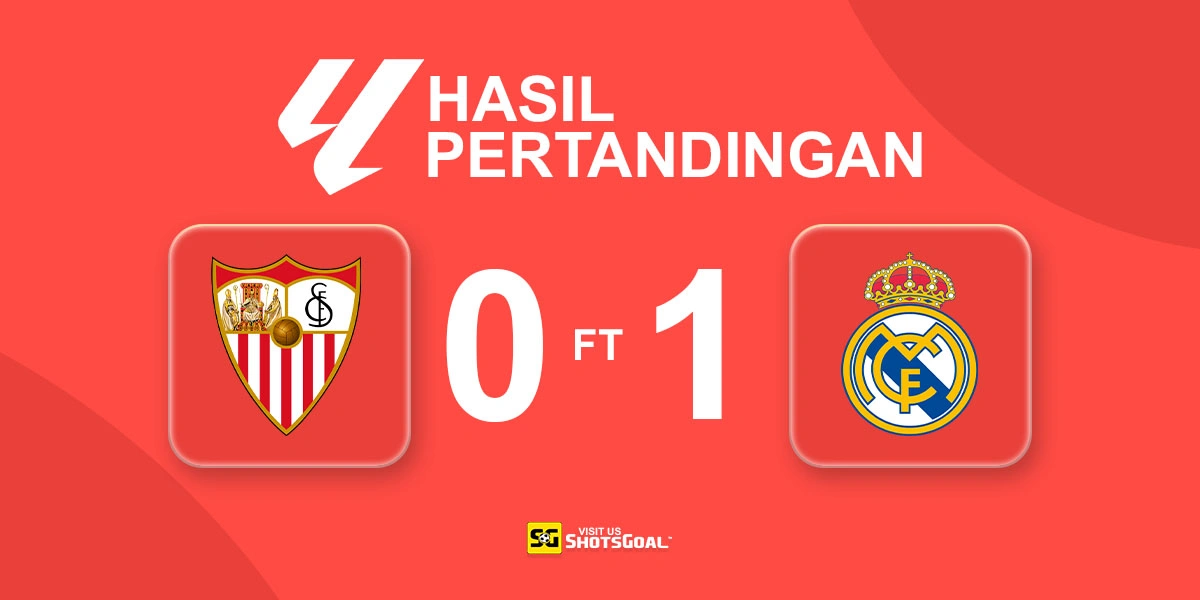 Sevilla 0-1 Real Madrid - Vinicius Berikan Kemenangan Tipis untuk Real Madrid