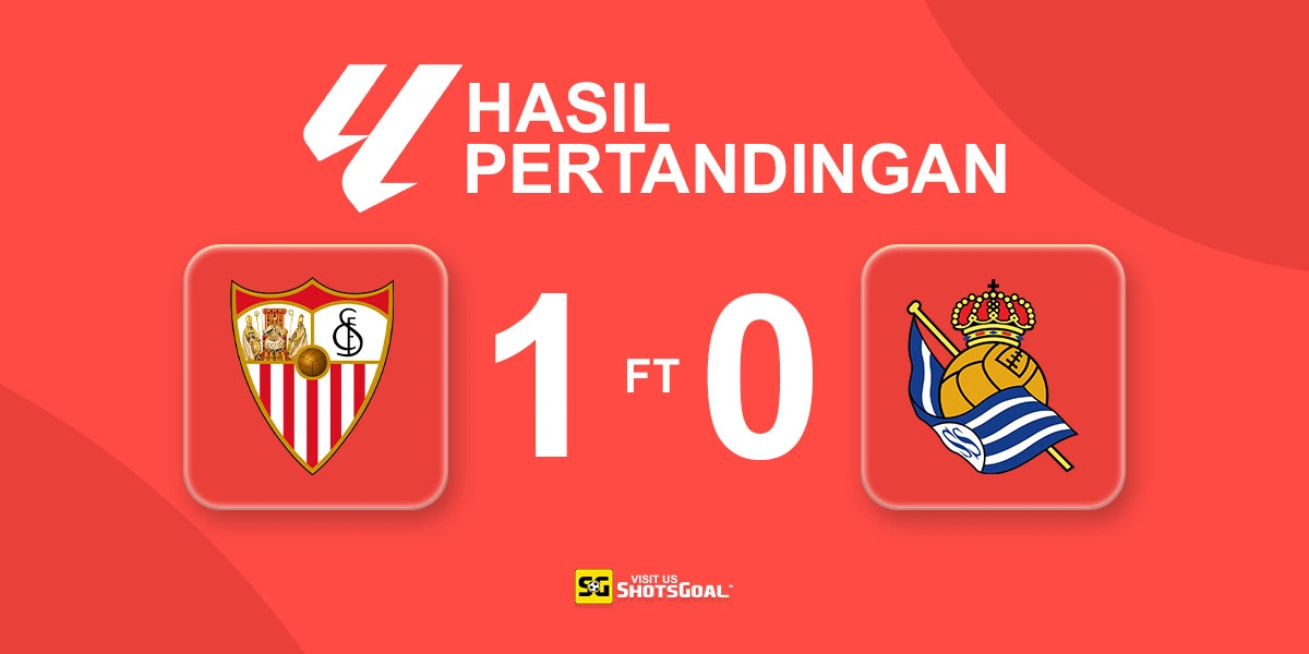 Sevilla 1-0 Real Sociedad - Kemenangan Tipis untuk Sevilla