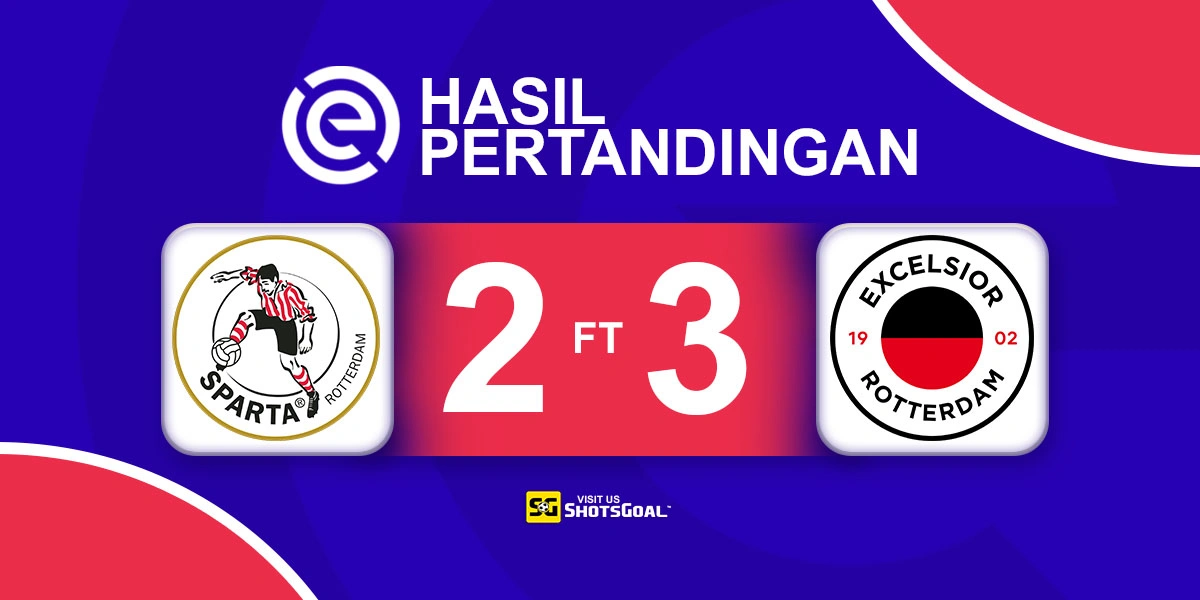 Sparta Rotterdam 2-3 Excelsior - Excelsior Tutup Musim dengan Kemenangan