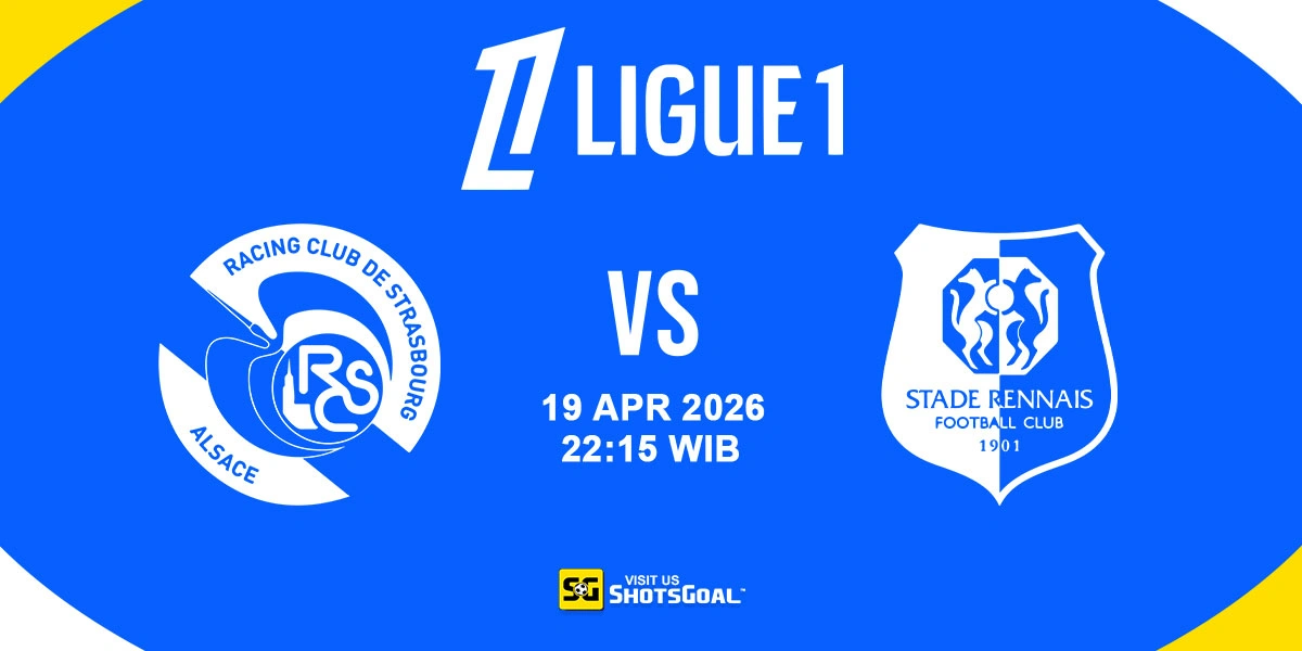 Prediksi Liga Prancis: Strasbourg vs Rennes 19 April 2026