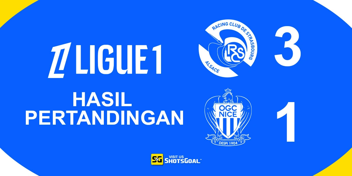 Strasbourg 3-1 Nice - Strasbourg Teruskan Momentum Positif