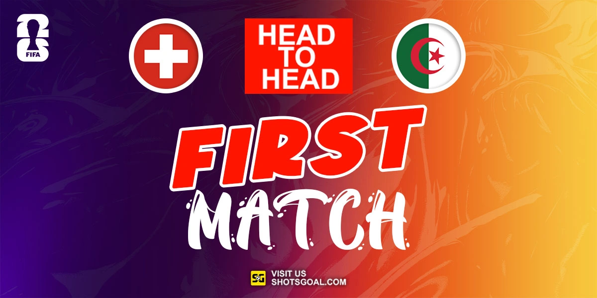 Head to Head Swiss vs. Aljazair