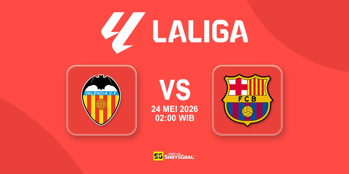 Prediksi Liga Spanyol: Valencia vs Barcelona 24 Mei 2026