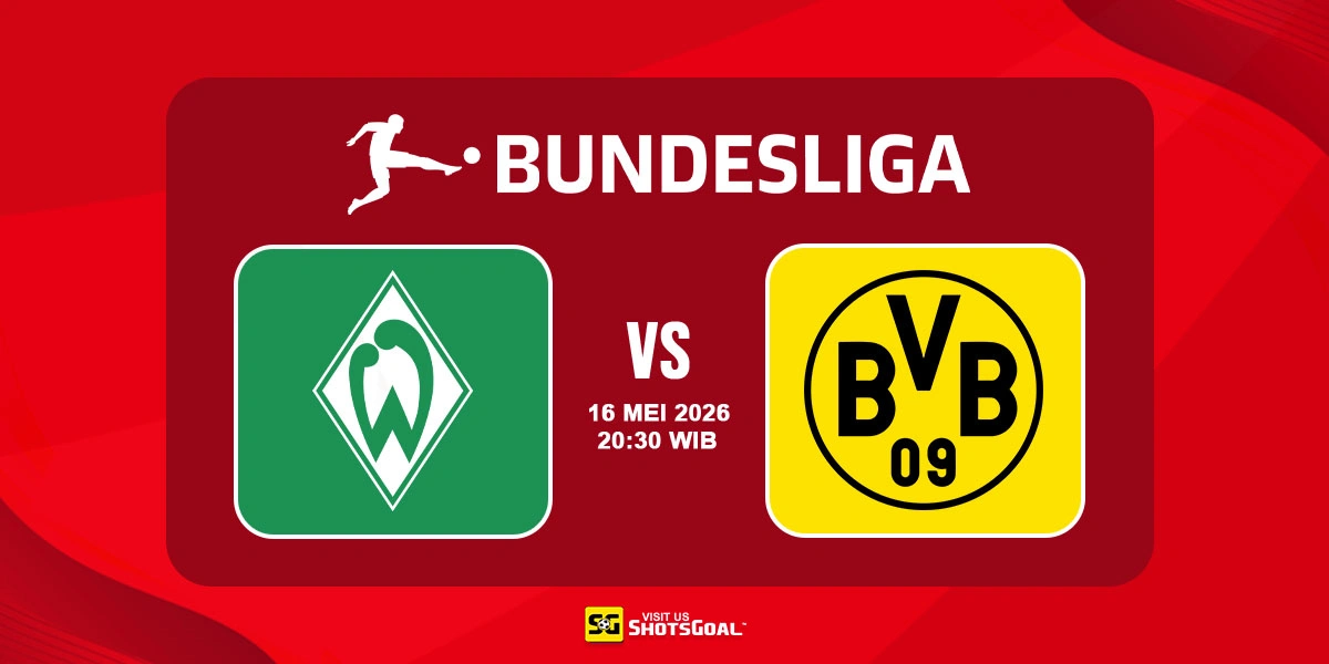 Prediksi Liga Jerman: Werder Bremen vs Dortmund 16 Mei 2026
