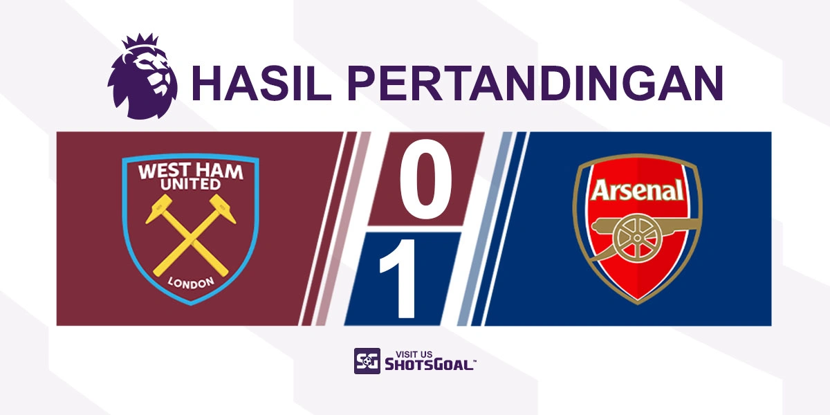 West Ham United 0-1 Arsenal - Arsenal Raih Kemenangan Dramatis