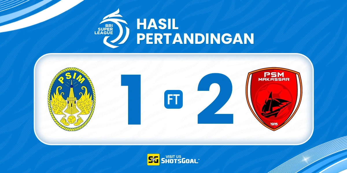 PSIM 1-2 PSM - PSM Jauhi Zona Degradasi