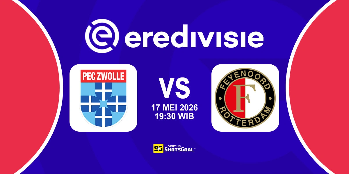 Prediksi Liga Belanda: Zwolle vs Feyenoord 17 Mei 2026