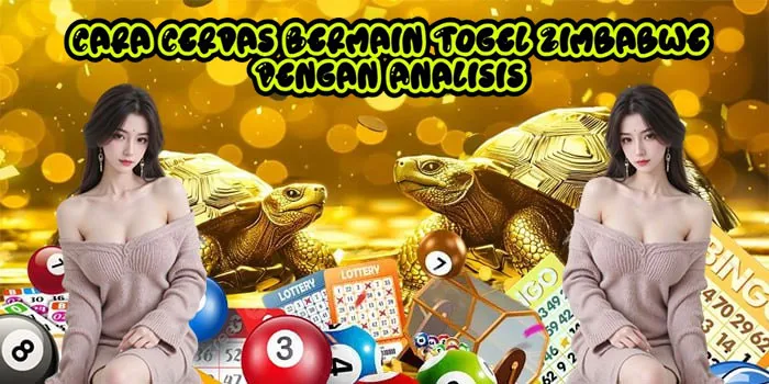 Cara Cerdas Bermain Togel Zimbabwe Dengan Analisis