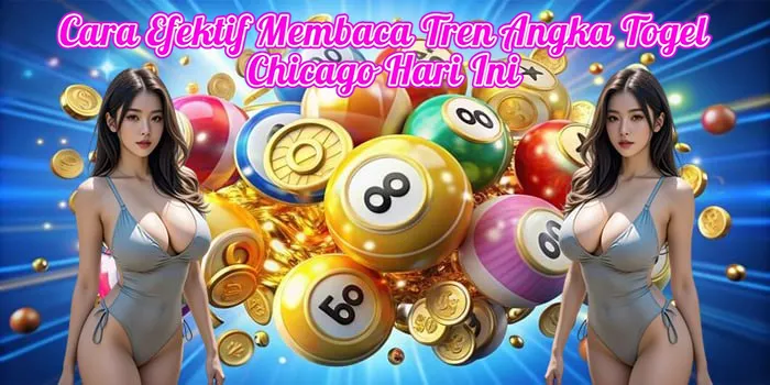 Cara Efektif Membaca Tren Angka Togel Chicago Hari Ini