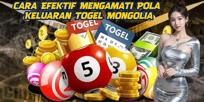 Cara Efektif Mengamati Pola Keluaran Togel Mongolia
