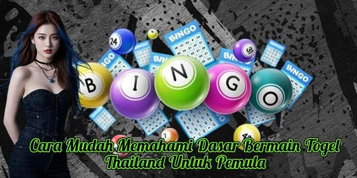 Cara Mudah Memahami Dasar Bermain Togel Thailand Untuk Pemula