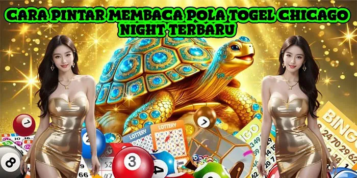 Cara Pintar Membaca Pola Togel Chicago Night Terbaru