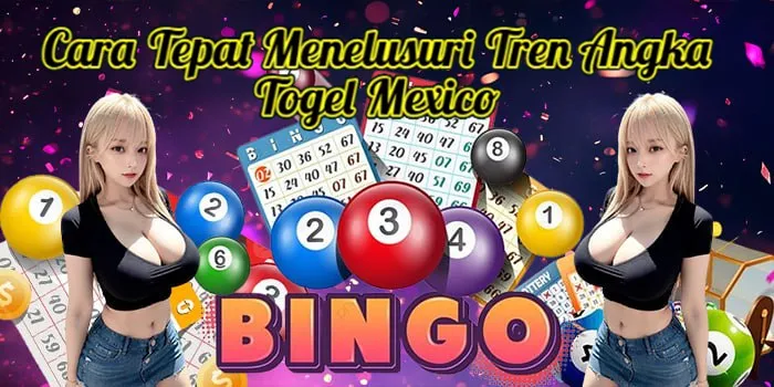 Cara Tepat Menelusuri Tren Angka Togel Mexico