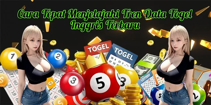 Cara Tepat Menjelajahi Tren Data Togel Inggris Terbaru