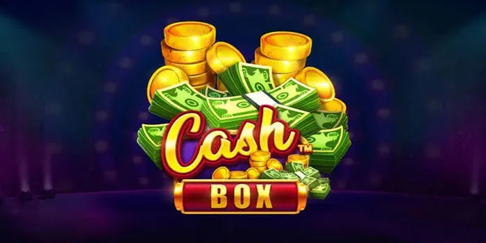Cash Tips for Unlocking Better Wins in Cash Box Slot