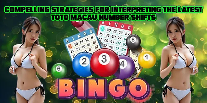 compelling-strategies-for-interpreting-the-latest-toto-macau-number-shifts