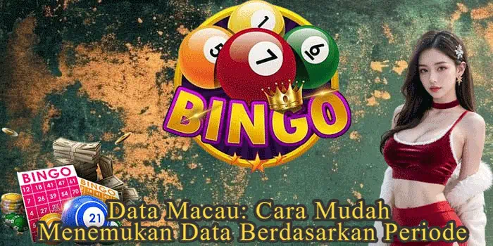 Data Macau: Cara Mudah Menemukan Data Berdasarkan Periode