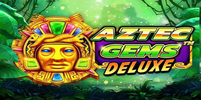 Deluxe Strategies for Bigger Rewards in Aztec Gems Deluxe Slot