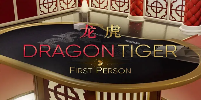 Duel Naga Seru Dalam Casino Dragon Tiger First Person