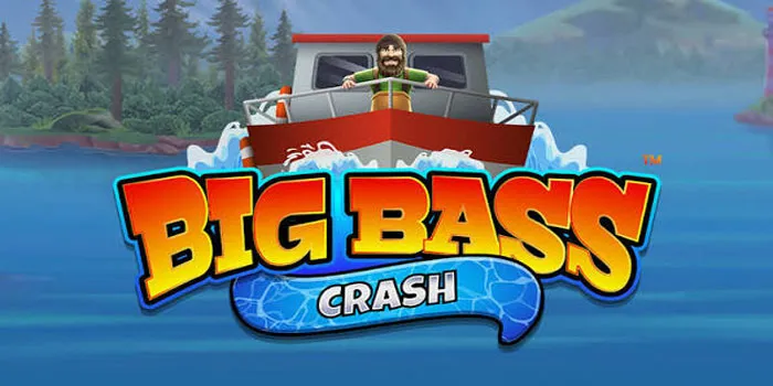 Explosive Strategies for Bigger Fishing Wins in Big Bass Crash Slot