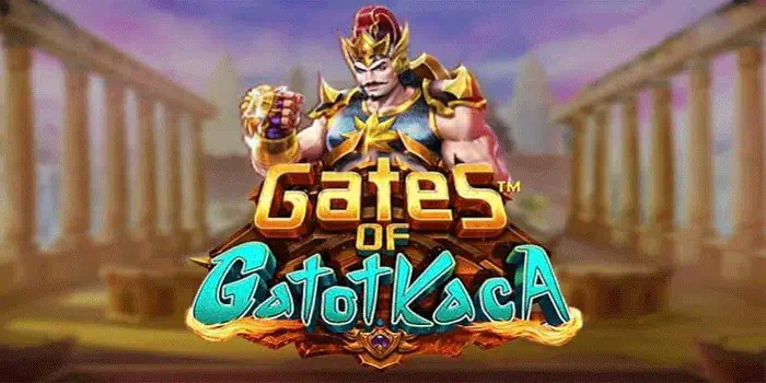 Gates of Gatot Kaca dengan Nuansa Wayang dan Budaya Indonesia