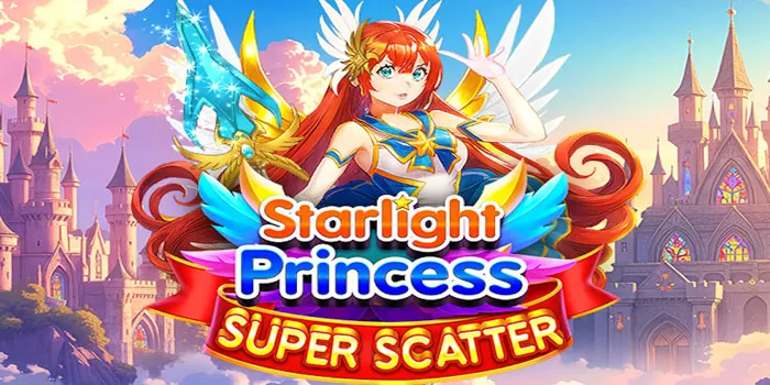 Cara Jitu Meraih Jackpot di Slot Starlight Princess Super Scatter