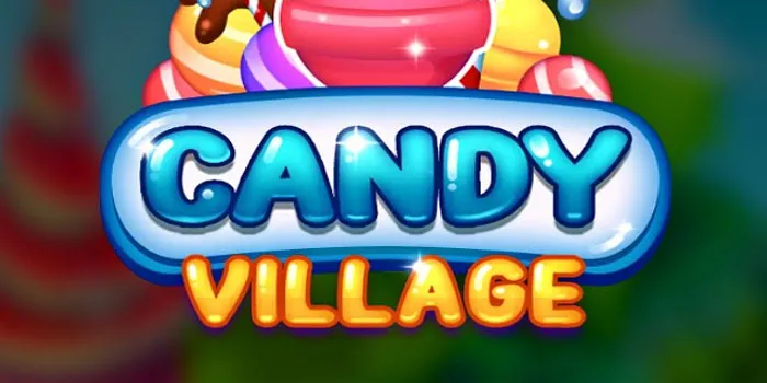 Lucky Tips for Sweeter Rewards in Candy Village Slot