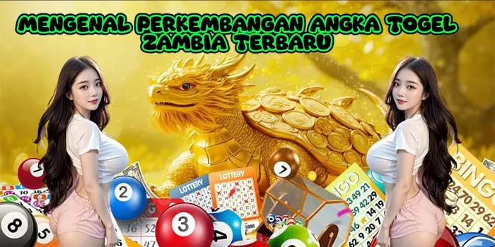 Mengenal Perkembangan Angka Togel Zambia Terbaru